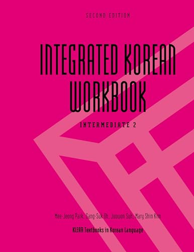 Integrated Korean Workbook: Intermediate 2, Second Edition (Klear Textbooks in Korean Language) von University of Hawaii Press